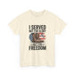 I Served Not For Glory But For Freedom Tee — Patriotic Veteran Military T-Shirt