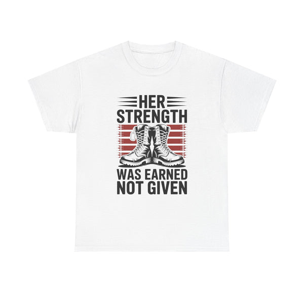 Her Strength Was Earned Not Given T-Shirt — Military Boots Patriotic Women’s Tee